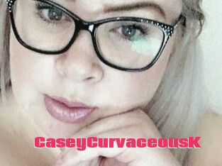 CaseyCurvaceousK