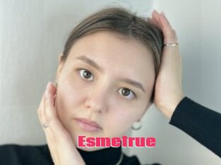 Esmetrue