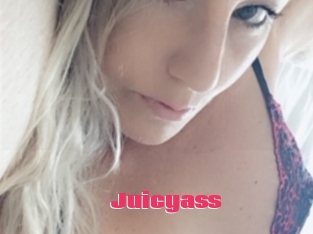 Juicyass