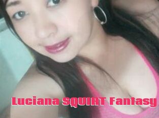 Luciana_SQUIRT_Fantasy