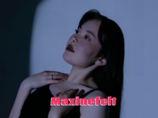 Maxinefelt