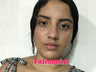 Tatisquirt